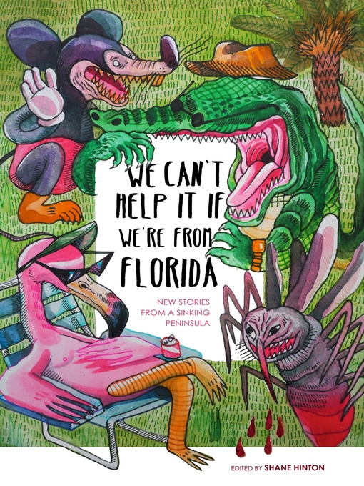 Cover image for We Can't Help It If We're From Florida